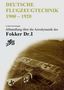 "Deutsche Flugzeugtechnik 1900 – 1920"; "Abhandlung über die Aerodynamik des Fokker Dr.I" von Achim Sven Engels. Sepia-Flugzeugfoto., Buch