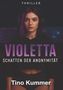 Text: "THRILLER", "VIOLETTA: SCHATTEN DER ANONYMITÄT", "Tino Kummer". Frau mit lila Haaren und Kopfhörern., Buch