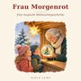 "Frau Morgenrot. Eine magische Weihnachtsgeschichte. Niels Lund." Zwei Kinder betrachten eine Schneekugel bei einer älteren Frau., Buch