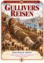 „Gullivers Reisen“ von Jonathan Swift. Illustration: Riese liegt gefesselt am Boden, umgeben von winzigen Menschen., Buch