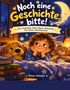„Noch eine Geschichte, bitte! Die schönsten Gute-Nacht-Abenteuer für kleine Schlafmützen“ Ein Kind kuschelt mit einem Hund und einem Teddybär im Bett., Buch