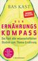 Bas Kast: Der Ernährungskompass, Buch