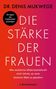 Denis Mukwege: Die Stärke der Frauen, Buch