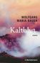 Wolfgang Maria Bauer: Kaltblut, Buch