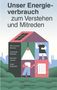 Titel: "Unser Energieverbrauch zum Verstehen und Mitreden". Illustration eines Hauses mit Solardach., Buch