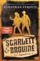 Jonathan Stroud: Scarlett & Browne - Die Legendären, Buch