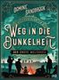 Dominic Sandbrook: Weltgeschichte(n) - Weg in die Dunkelheit. Der Erste Weltkrieg, Buch