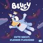 BLUEY - Gute Nacht, kleiner Flughund, Buch