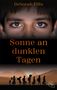 Deborah Ellis: Sonne an dunklen Tagen, Buch
