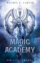 Rachel E. Carter: Magic Academy - Der letzte Kampf, Buch