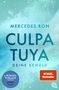 Mercedes Ron: Culpa Tuya - Deine Schuld, Buch