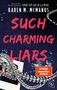Karen M. McManus: Such Charming Liars, Buch