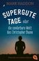 Mark Haddon: Supergute Tage oder Die sonderbare Welt des Christopher Boone, Buch