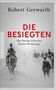 Robert Gerwarth: Die Besiegten, Buch, Buch