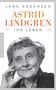 Jens Andersen: Astrid Lindgren. Ihr Leben, Buch