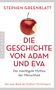 Stephen Greenblatt: Die Geschichte von Adam und Eva, Buch