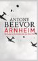 Antony Beevor: Arnheim, Buch
