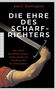 Joel F. Harrington: Die Ehre des Scharfrichters, Buch