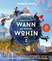 Sarah Baxter: LONELY PLANET Bildband Wann am besten wohin 2, Buch