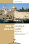 Dieter Vieweger: Streit um das Heilige Land, Buch