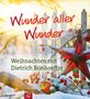 Dietrich Bonhoeffer: Wunder aller Wunder, Buch