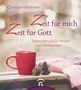 Christoph Kreitmeir: Zeit für mich - Zeit für Gott, Buch