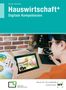 Karoline Baumann: Hauswirtschaft+ (plus). Digitale Kompetenzen, Buch