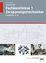 Reiner Haffer: Arbeitsheft Fachkenntnisse 1 Zerspanungsmechaniker, Buch