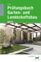 Text: Seipel, Prüfungsbuch Garten- und Landschaftsbau, 6. Auflage. Illustration von modernem Garten mit Stein und Pflanzen.