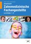 Text: "Arbeitsheft Zahnmedizinische Fachangestellte Lernfelder 1–4". Oben blaue, mittig farbenfrohe Gesichter. Unten: lachendes Kind., Buch