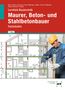 Christa Alber: Lernfeld Bautechnik Maurer, Beton- und Stahlbetonbauer, Buch