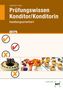 Josef Loderbauer: Prüfungswissen Konditor/Konditorin, Buch