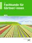 Holger Seipel: Fachkunde für Gärtner/-innen, Buch