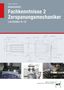 "Fachkenntnisse 2 Zerspanungsmechaniker" groß. Technische Zeichnung oben, Fotos von Maschinen und Spänen unten, Logo "HT"., Buch