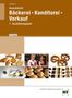 Josef Loderbauer: Arbeitsheft mit eingetragenen Lösungen Bäckerei -- Konditorei -- Verkauf, Buch