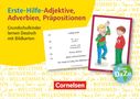 Erste-Hilfe-Adjektive, Adverbien, Präpositionen. Grundschulkinder lernen Deutsch mit Bildkarten, Buch