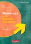 Martin Bastkowski: Warm-ups - Aufwärmübungen Fremdsprachen - Spanisch - Klasse 6-10, Buch