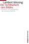 Lambert Wiesing: Die Sichtbarkeit des Bildes, Buch
