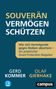 Olaf Gierhake: Souverän Vermögen schützen, 1 Buch und 1 Diverse