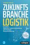Stefan Iskan: Zukunftsbranche Logistik, Buch,Div.