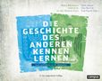 Die Geschichte des Anderen kennen lernen, Buch