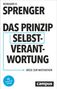 „Reinhard K. Sprenger, Das Prinzip Selbstverantwortung: Wege zur Motivation“, Logo: Campus, 14. erweiterte Auflage.