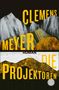 "Clemens Meyer. Roman. Die Projektoren." Grafik zeigt abstrakte, farbige Berge in verschiedenen Schichten und Farben., Buch