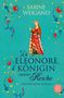Sabine Weigand: Ich, Eleonore, Königin zweier Reiche, Buch