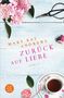 Mary Kay Andrews: Zurück auf Liebe, Buch, Buch