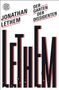 Jonathan Lethem: Der Garten der Dissidenten, Buch