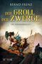 Bernd Frenz: Der Groll der Zwerge, Buch