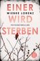 Wiebke Lorenz: Einer wird sterben, Buch