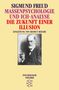 Sigmund Freud: Massenpsychologie und Ich-Analyse / Die Zukunft einer Illusion, Buch