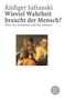 Rüdiger Safranski: Wieviel Wahrheit braucht der Mensch ?, Buch, Buch